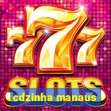 cdzinha manaus